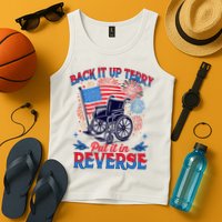 4th Of July Veteran Back Its Up Terry Put Its In Reverse Tank Top
