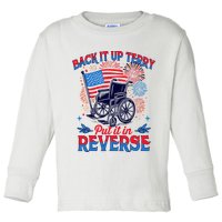 4th Of July Veteran Back Its Up Terry Put Its In Reverse Toddler Long Sleeve Shirt