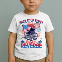 4th Of July Veteran Back Its Up Terry Put Its In Reverse Toddler T-Shirt