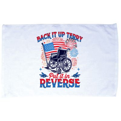 4th Of July Veteran Back Its Up Terry Put Its In Reverse Microfiber Hand Towel