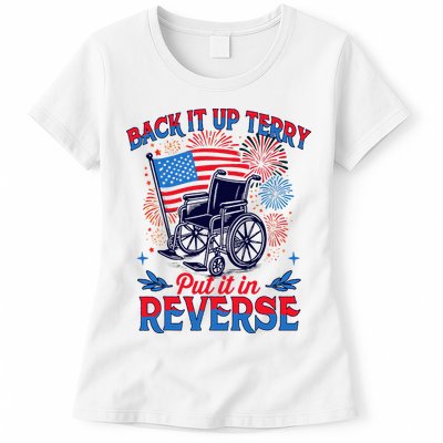 4th Of July Veteran Back Its Up Terry Put Its In Reverse Womens T-Shirt