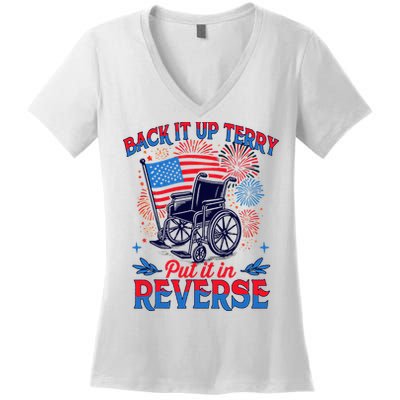 4th Of July Veteran Back Its Up Terry Put Its In Reverse Women's V-Neck T-Shirt