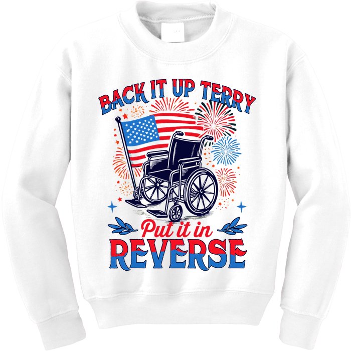 4th Of July Veteran Back Its Up Terry Put Its In Reverse Kids Sweatshirt