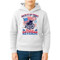 4th Of July Veteran Back Its Up Terry Put Its In Reverse Kids Hoodie