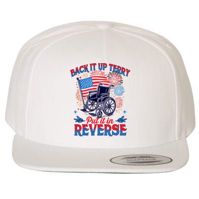 4th Of July Veteran Back Its Up Terry Put Its In Reverse Wool Snapback Cap