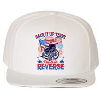 4th Of July Veteran Back Its Up Terry Put Its In Reverse Wool Snapback Cap