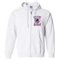 4th Of July Veteran Back Its Up Terry Put Its In Reverse Full Zip Hoodie