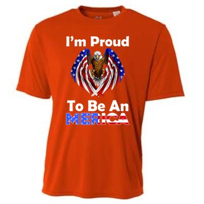 4th Of July Gift Proud To Be An American Eagle Us Flag Funny Gift Cooling Performance Crew T-Shirt