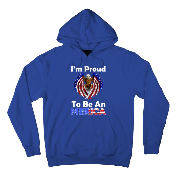 4th Of July Gift Proud To Be An American Eagle Us Flag Funny Gift Hoodie