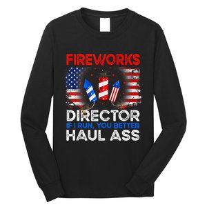 4th Of July Fireworks Director If I Run You Run Funny Long Sleeve Shirt