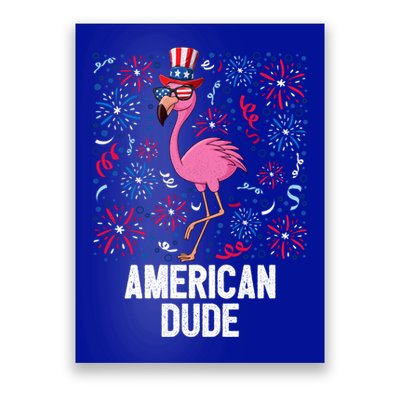 4th Of July American Dude Flamingo Us Flag Pride Patriotic Gift Poster