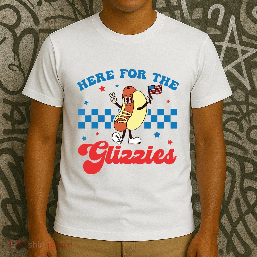 4th Of July Here For The Glizzies Funny Hot Dog Humor T-Shirt