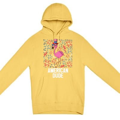 4th Of July American Dude Flamingo Us Flag Pride Patriotic Gift Premium Pullover Hoodie