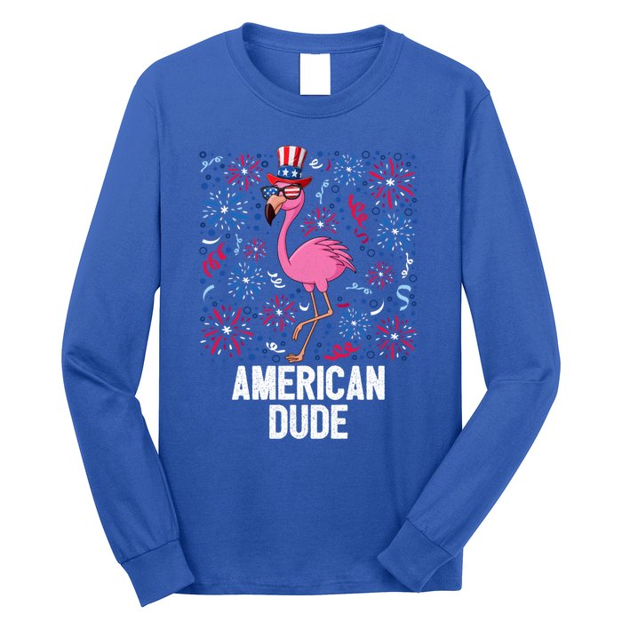 4th Of July American Dude Flamingo Us Flag Pride Patriotic Gift Long Sleeve Shirt