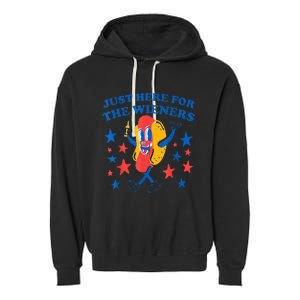 4Th Of July Hot Dog I'm Just Here For The Wieners Garment-Dyed Fleece Hoodie