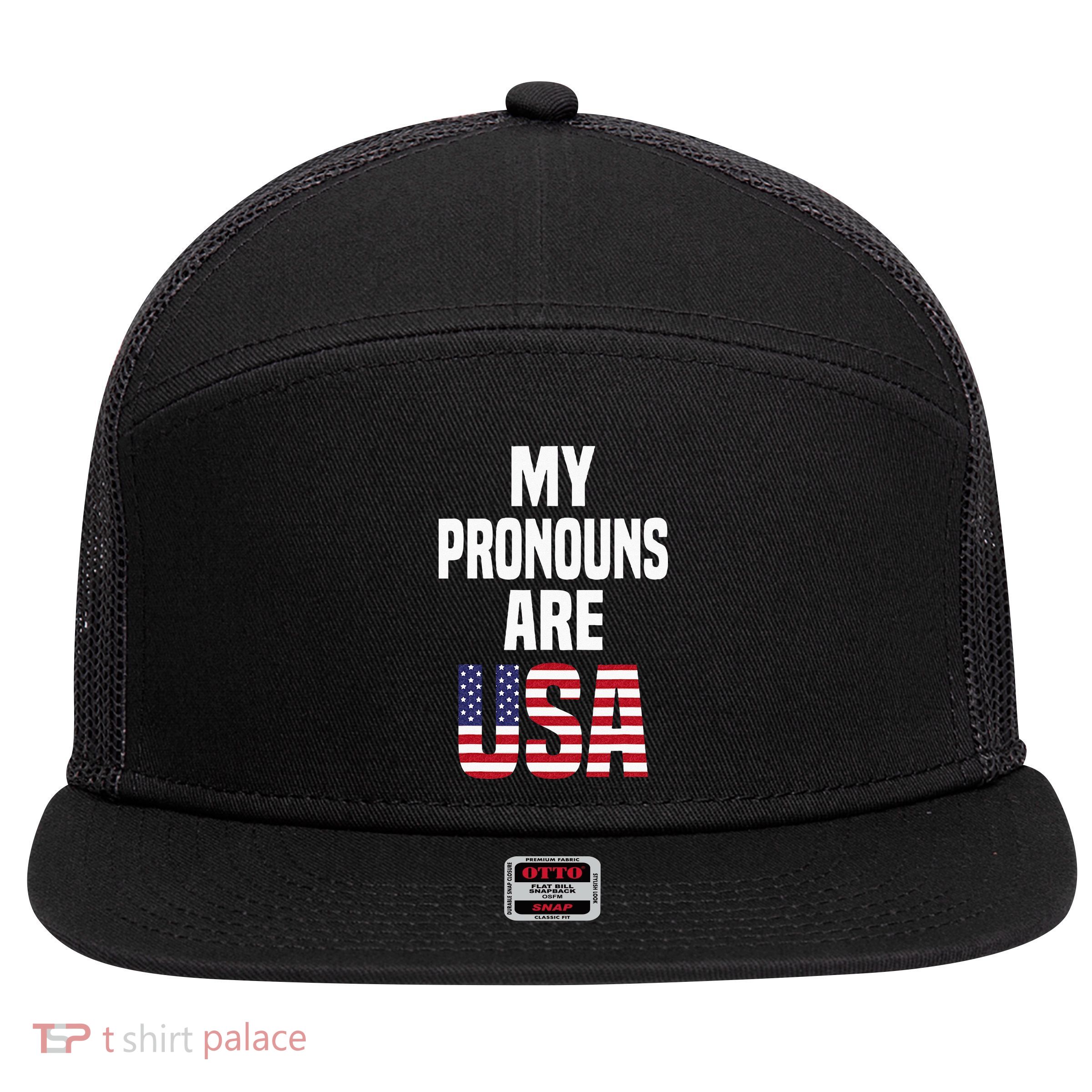 4th Of July Funny My Pronouns Are USA 7 Panel Mesh Trucker Snapback Hat