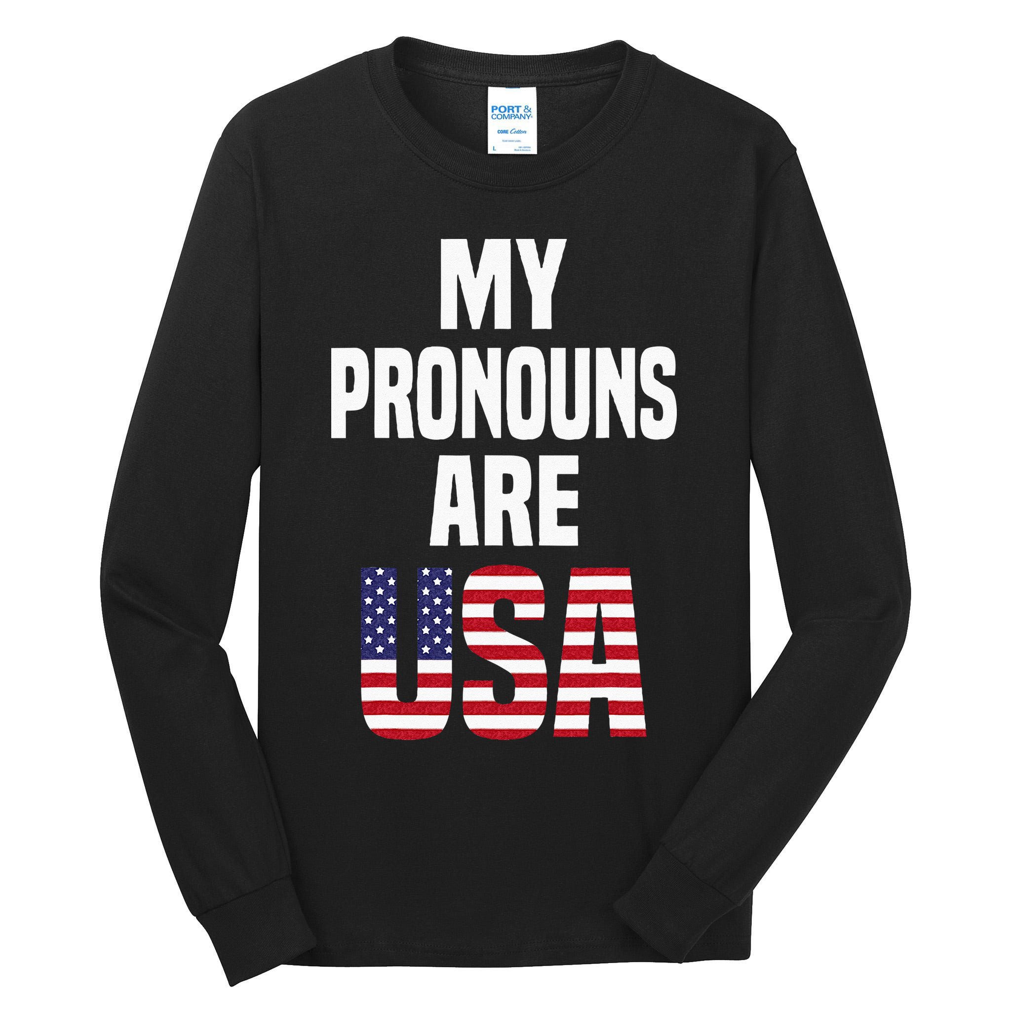 4th Of July Funny My Pronouns Are USA Tall Long Sleeve T-Shirt