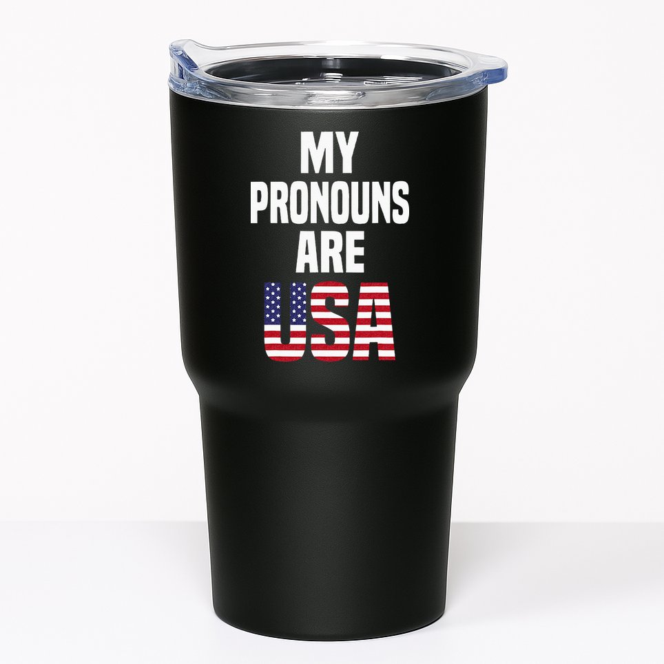 4th Of July Funny My Pronouns Are USA Tumbler