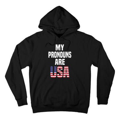 4th Of July Funny My Pronouns Are USA Tall Hoodie