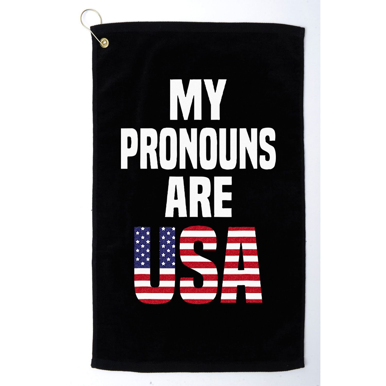 4th Of July Funny My Pronouns Are USA Golf Towel