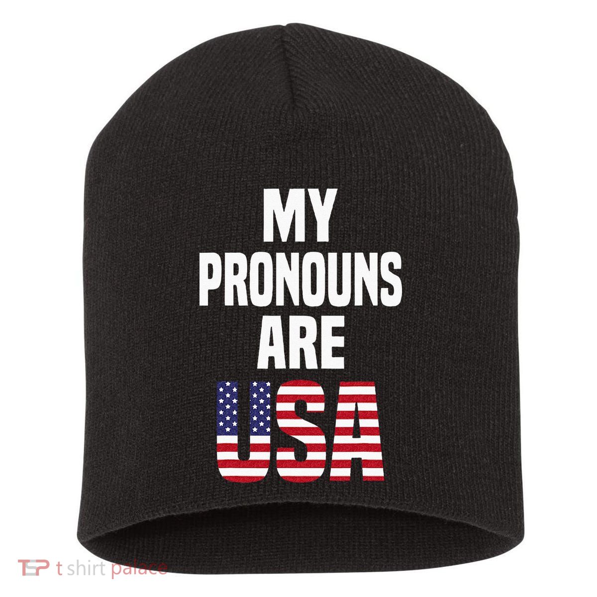 4th Of July Funny My Pronouns Are USA Short Acrylic Beanie