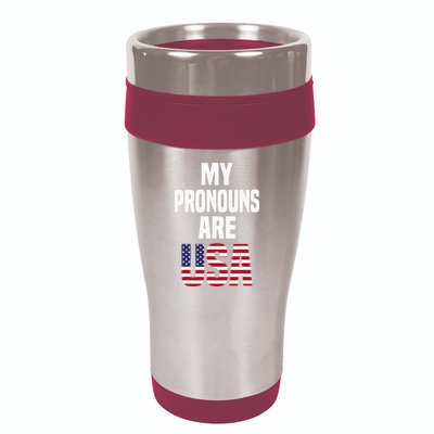 4th Of July Funny My Pronouns Are USA 16oz Travel Tumbler