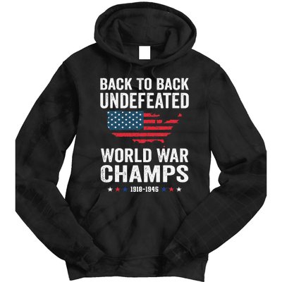 4th Of July Back To Back Undefeated World War Champs Tie Dye Hoodie