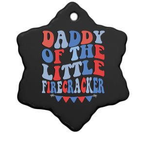 4th Of July Birthday Dad Daddy Of The Little Firecracker T Gift Ceramic Star Ornament