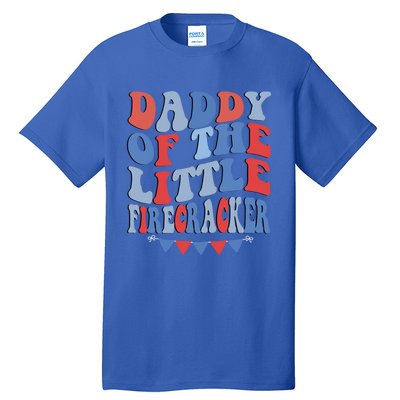 4th Of July Birthday Dad Daddy Of The Little Firecracker T Gift Tall T-Shirt