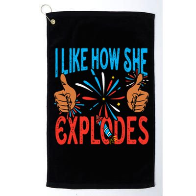 4th Of July I Like How He Bangs Explodes Fireworks Funny Couple Gift Platinum Collection Golf Towel