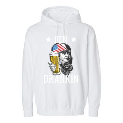 4th Of July Tee Ben Drankin Gift Garment-Dyed Fleece Hoodie