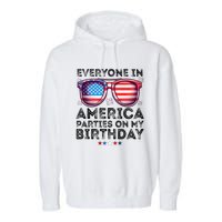 4th Of July 2024 Everyone In America Parties On My Birthday Garment-Dyed Fleece Hoodie