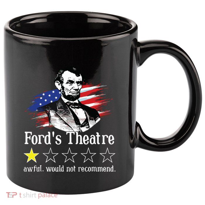 4th Of July Fords Theatre Awful Would Not Recommend Review 11oz C Handle Ceramic Mug