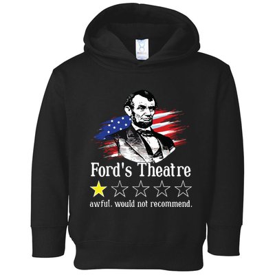 4th Of July Fords Theatre Awful Would Not Recommend Review Toddler Hoodie