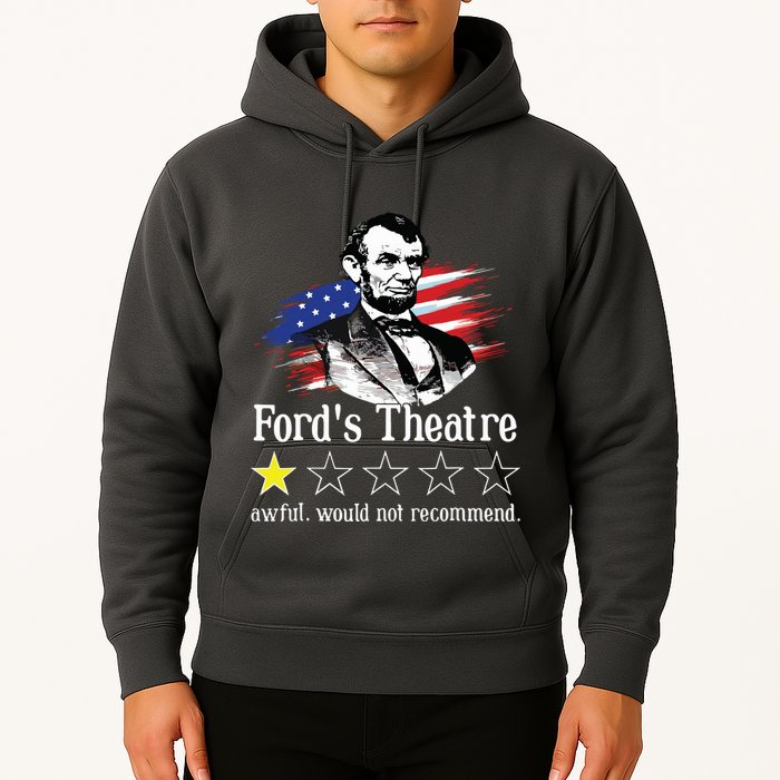 4th Of July Fords Theatre Awful Would Not Recommend Review Hoodie