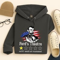 4th Of July Fords Theatre Awful Would Not Recommend Review Hoodie