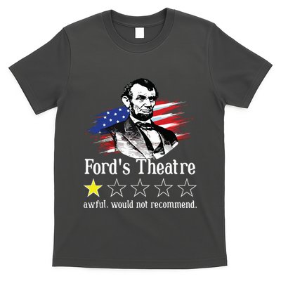 4th Of July Fords Theatre Awful Would Not Recommend Review T-Shirt