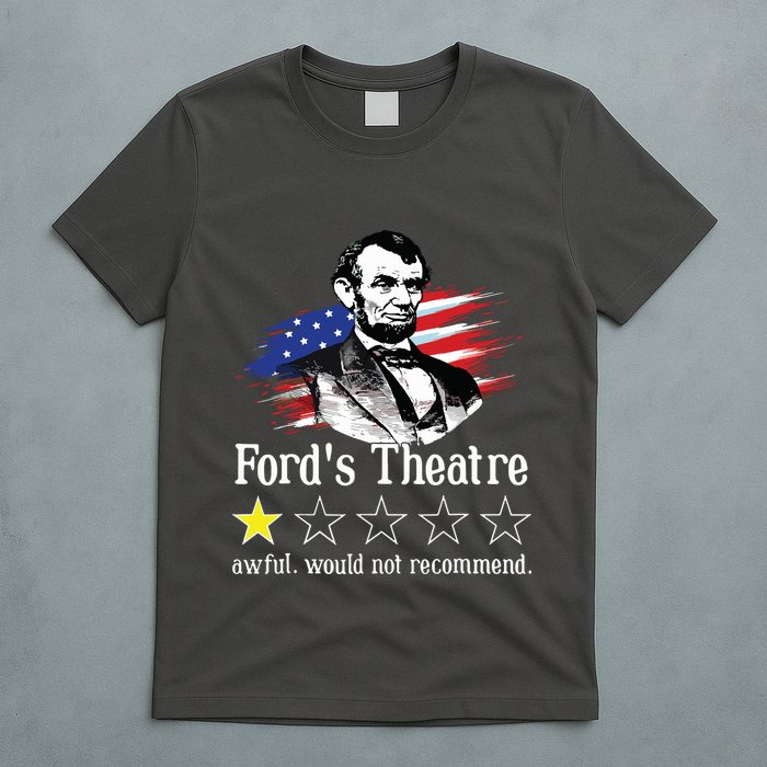 4th Of July Fords Theatre Awful Would Not Recommend Review T-Shirt