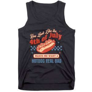 4th Of July You Look Like The 4th Of July Makes Me Want A Hot Dog Tank Top