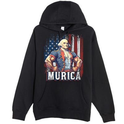 4th Of July Patriotic Funny George Washington July 4th Premium Pullover Hoodie
