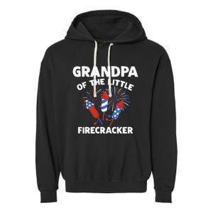 4th Of July Birthday Grandpa Of The Little Firecracker Funny Gift Meaningful Gif Garment-Dyed Fleece Hoodie