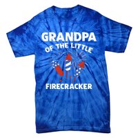 4th Of July Birthday Grandpa Of The Little Firecracker Funny Gift Meaningful Gif Tie-Dye T-Shirt