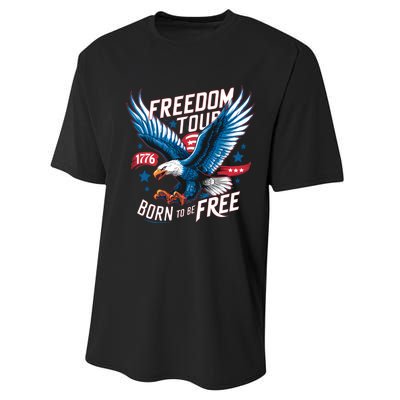 4th Of July Freedom Born To Be Free Performance Sprint T-Shirt