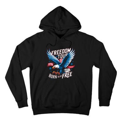 4th Of July Freedom Born To Be Free Tall Hoodie