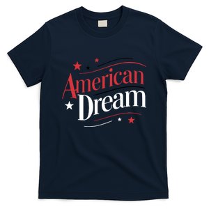 4th Of July American Dream T-Shirt