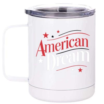 4th Of July American Dream 12 oz Stainless Steel Tumbler Cup