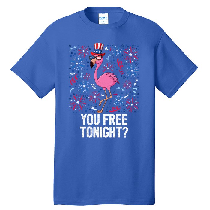 4th Of July You Free Tonight Flamingo American Flag Usa Cute Gift Tall T-Shirt