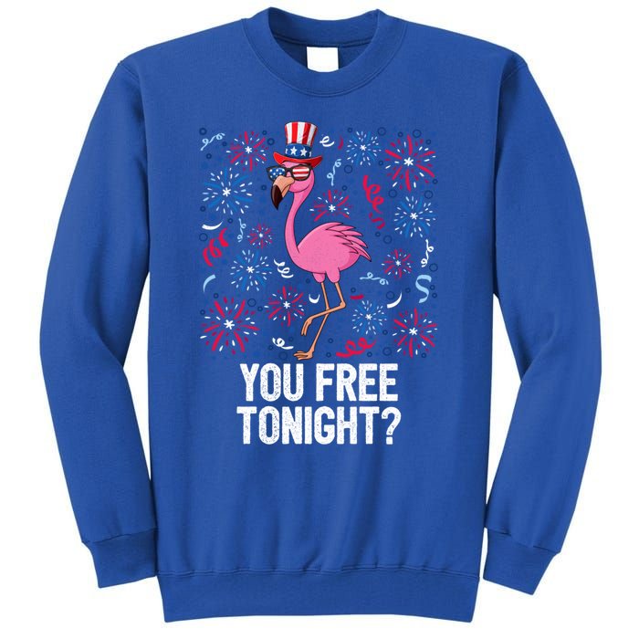 4th Of July You Free Tonight Flamingo American Flag Usa Cute Gift Tall Sweatshirt