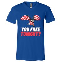 4th Of July You Free Tonight Funny Gift V-Neck T-Shirt