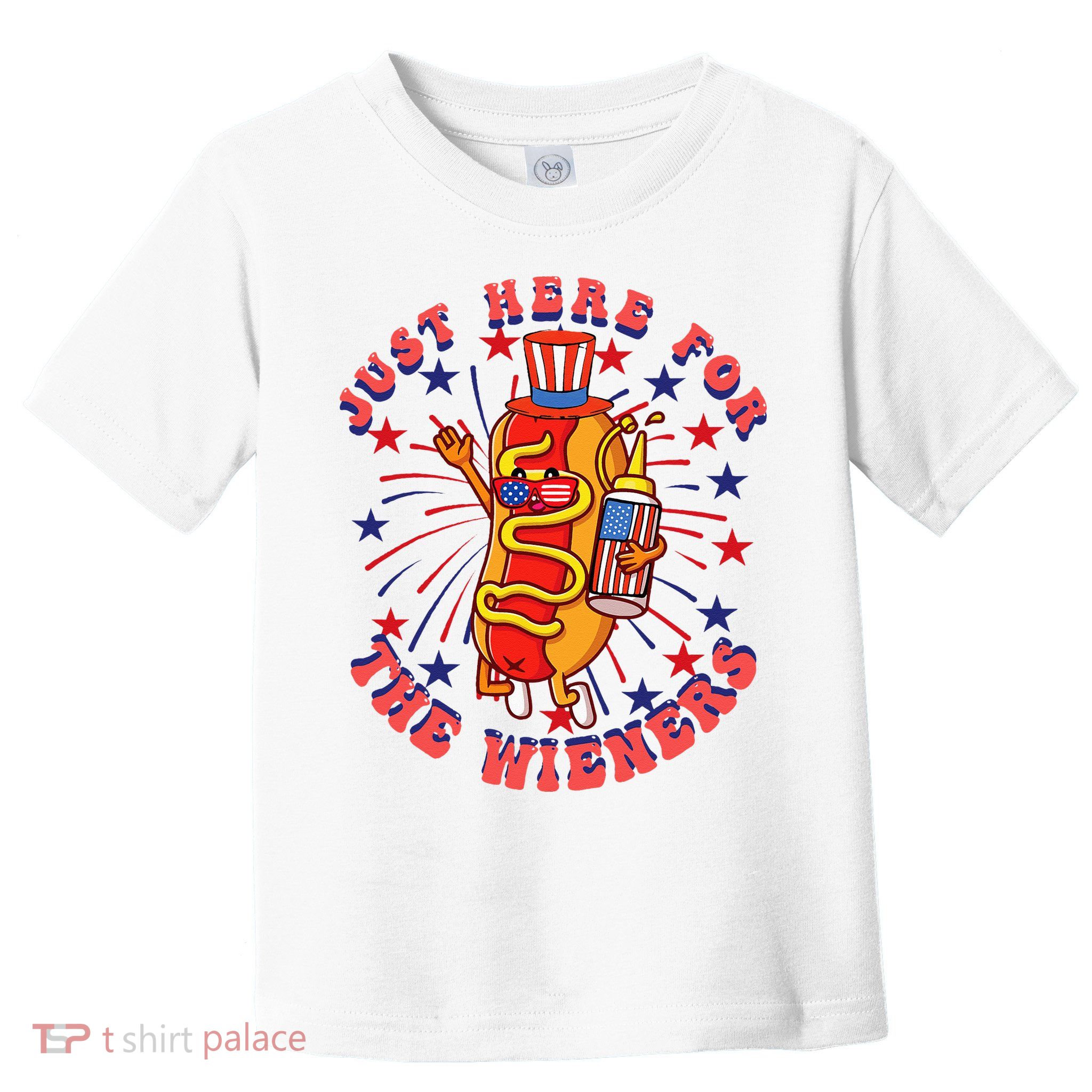 4th Of July I'm Just Here For The Wieners Hot Dogs Funny Toddler T-Shirt